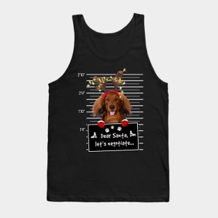 Red Long Haired Dachshund Dear Santa Let's Negotiate Tank Top